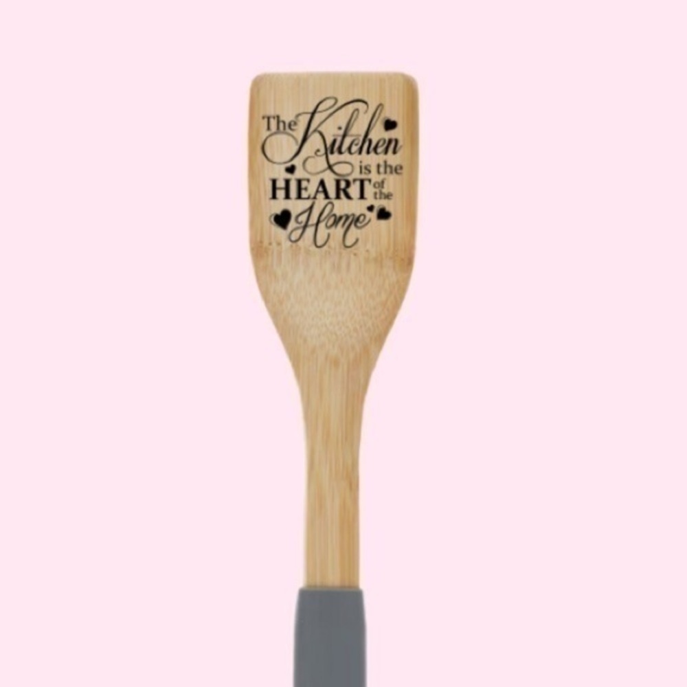 The Kitchen Is The Heart Of The Home Bamboo Spatula